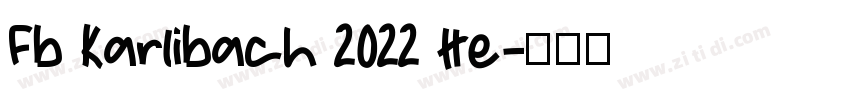 Fb Karlibach 2022 He字体转换